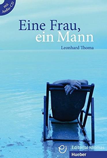 Kniha: Eine Frau, ein Man: Buch mit Audio CD - Thoma Leonhard