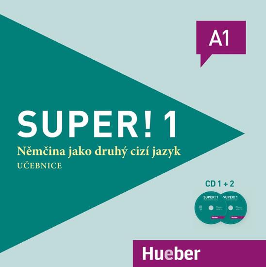 Kniha: Super! 1 Deutsch als Fremdsprache: 2 Audio-CDs zum Kursbuch - CZ-Ausgabe - Kursiša Anta