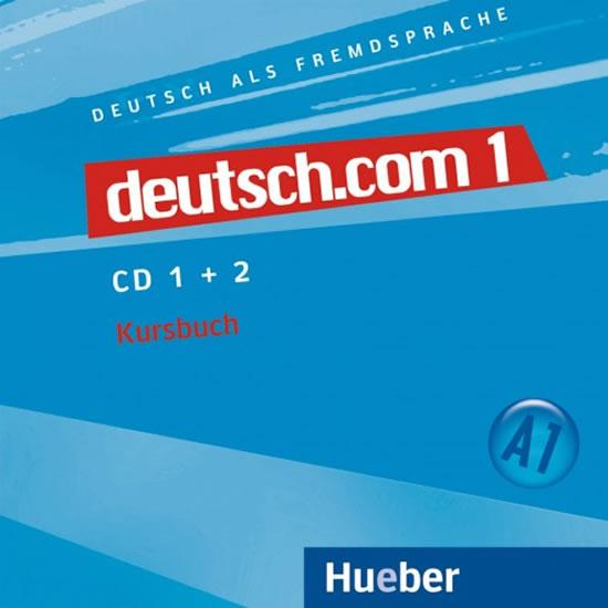 Kniha: Deutsch.com 1: Audio-CDs zum Kursbuch - Kursiša Anta