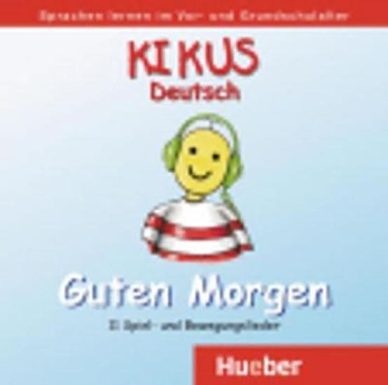 Kniha: KIKUS Deutsch: Guten Morgen/Audio-CD - Aguilar Augusto