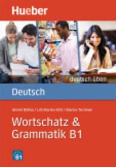 Kniha: deutsch üben: Wortschatz - Grammatik B1 - Billina Anneli a kolektiv