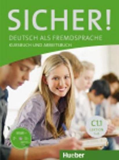 Kniha: Sicher! C1/1: Kurs und Arbeitsbuch mit CD-ROM zum Arbeitsbuch, Lektion 1–6 - Kiesele Kathrin