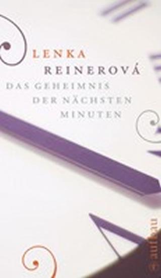 Kniha: Geheimnis der nächsten Minuten - Reinerová Lenka