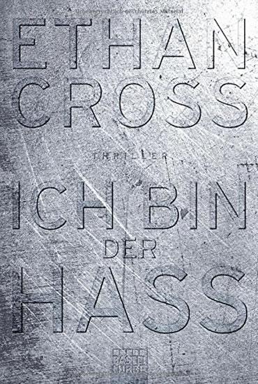 Kniha: Ich bin der Hass - Cross Ethan