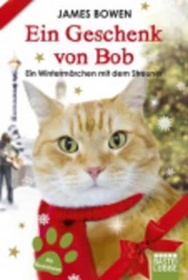 Kniha: Geschenk von Bob - Bowen James