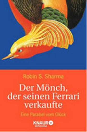 Kniha: Der Mönch, der seinen Ferrari verkaufte - Sharma Robin S.