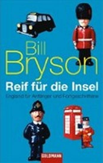 Kniha: Reif für die Insel - Bryson Bill