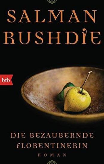 Kniha: Die bezaubernde Florentinerin - Rushdie Salman