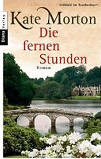 Kniha: Die fernen Stunden - Mortonová Kate