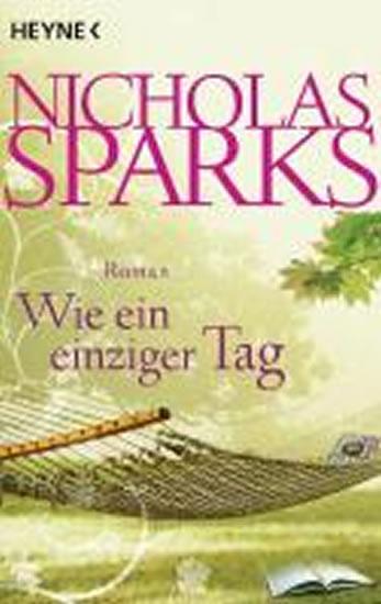 Kniha: Wie ein einziger Tag - Sparks Nicholas