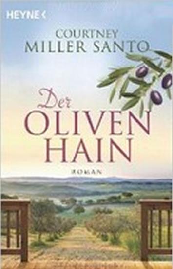 Kniha: Der Olivenhain - Miller Santo Courtney