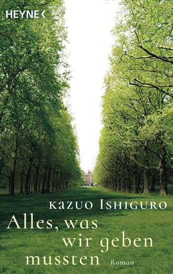 Kniha: Alles, was wir geben mussten - Ishiguro Kazuo