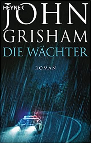 Kniha: Die Wachter - Grisham John