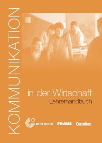 Kniha: Kommunikation in der Wirtschaft - Lehrerhandbuch - Lévy-Hillerich Dorothea