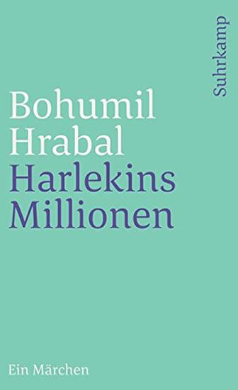 Kniha: Harlekins Millionen  - Hrabal Bohumil