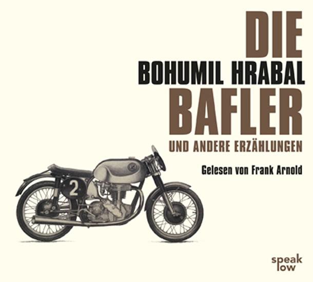 Kniha: Die Bafler - Hrabal Bohumil