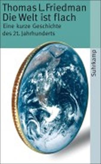 Kniha: Die Welt ist flach - Friedman Thomas L.