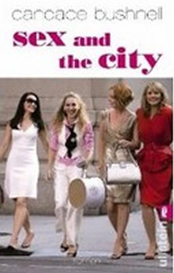 Kniha: Sex and the City - Bushnell Candace