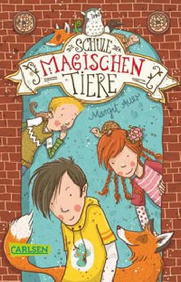 Kniha: Schule der magischen Tiere - Auerová Margit