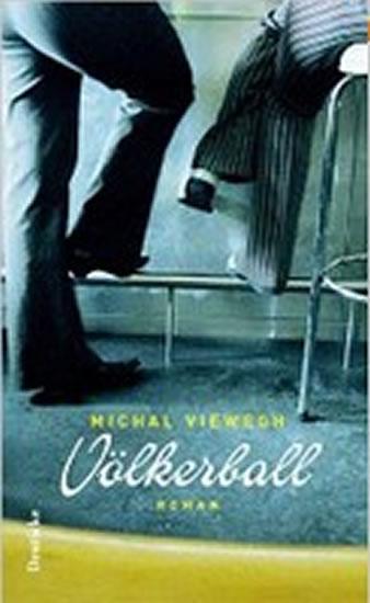 Kniha: Völkerball - Viewegh Michal