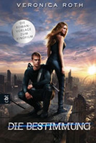 Kniha: Die Bestimmung 01. Buch zum Film - Rothová Veronica