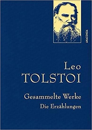 Kniha: Gesammelte Werke: Die Erzählungen - Tolstoy Leo