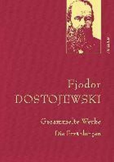 Kniha: Gesammelte Werke: Die Erzählungen (Leine - Dostojevskij Fiodor Michajlovič