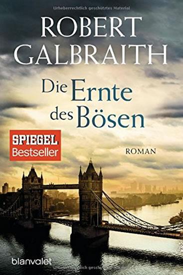 Kniha: Die Ernte des Bösen - Galbraith Robert