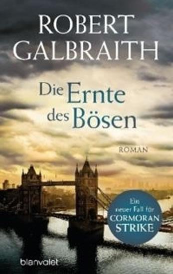 Kniha: Die Ernte des Bösen - Galbraith Robert