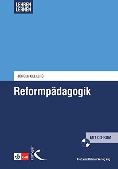 Kniha: Reformpädagogik (Lehren lernen) mit CD-ROM - Oelkers Jürgen
