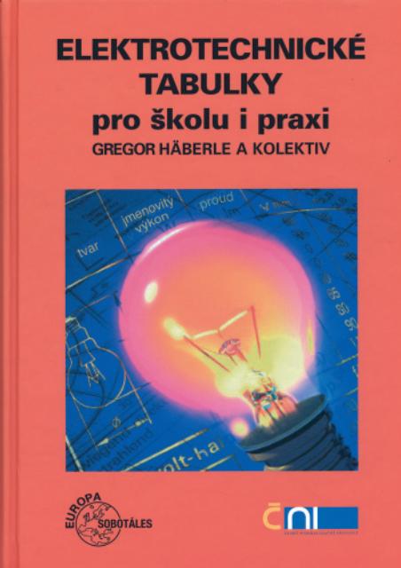 Kniha: Elektrotechnické tabulky pro školu a praxi - Gregor Häberle a kol.