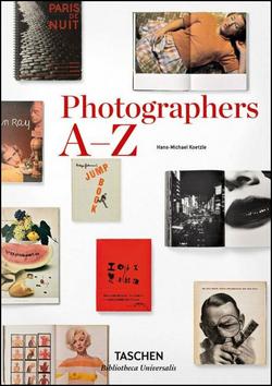 Kniha: Photographers A-Z - Hans-Michael Koetzle