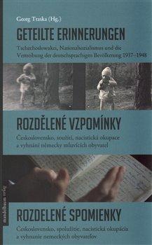 Kniha: Geteilte Erinnerungen / Rozdělené vzpomínky / Rozdelené spomienky - Traska, Georg