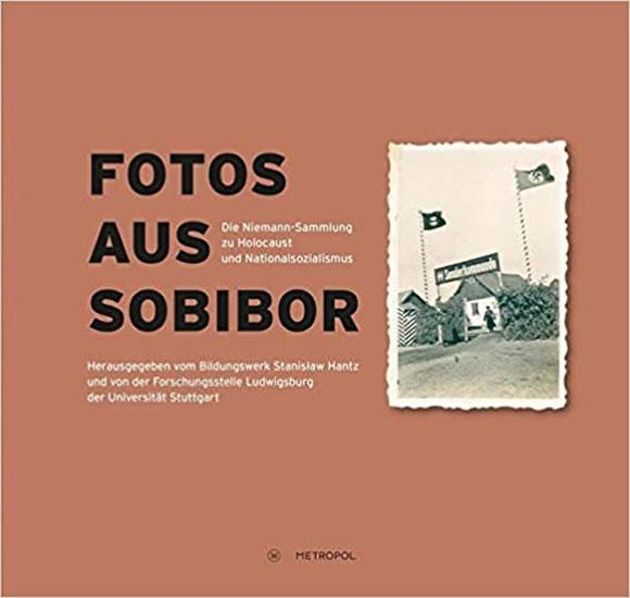 Kniha: Fotos aus Sobibor : Die Niemann-Sammlung - Hänschen Steffen