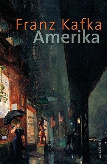Kniha: Amerika - Kafka Franz