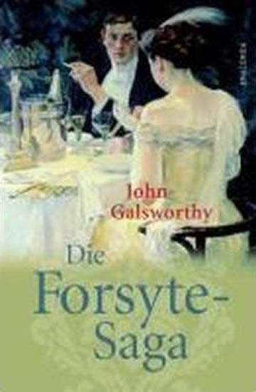 Kniha: Die Forsyte-Saga - Galsworthy John