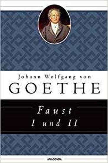 Kniha: Faust I und II - Goethe Johann Wolfgang