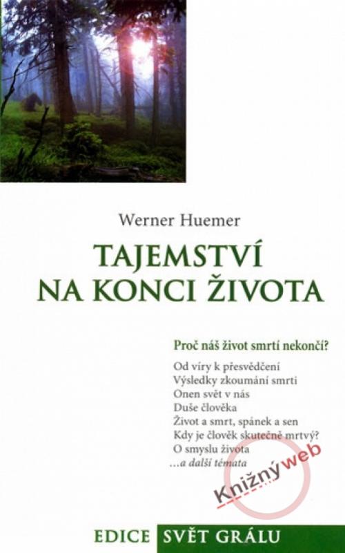 Kniha: Tajemství na konci života - Huemer Werner