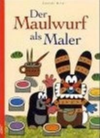 Der Maulwurf als Maler