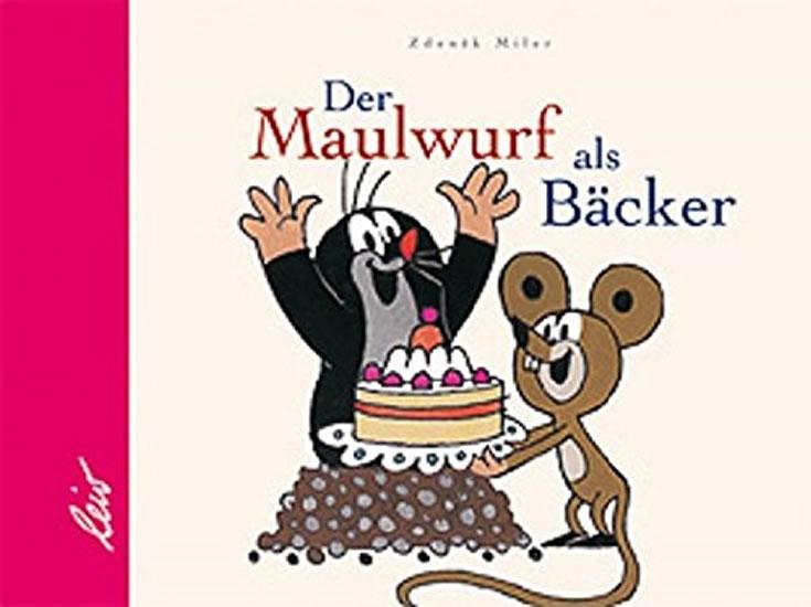 Kniha: Der Maulwurf als Bäcker - Miler Zdeněk
