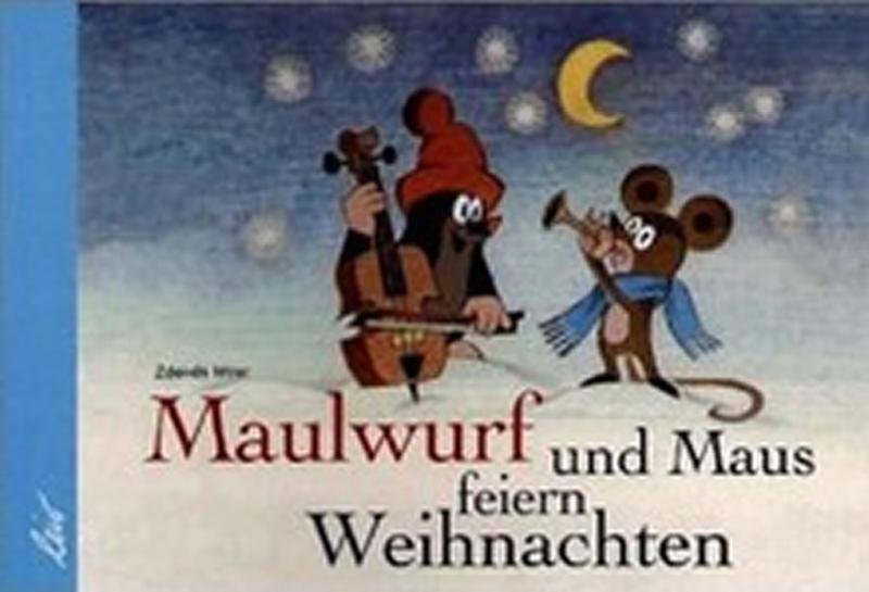 Kniha: Der Maulwurf und die Maus feiern Weihnachten - Miler Zdeněk
