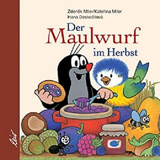 Kniha: Der Maulwurf im Herbst - Miler Zdeněk