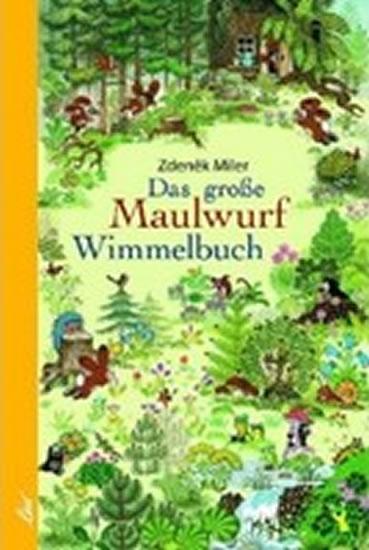 Kniha: Das Grosse Maulwurf Wimmelbuch - Miler Zdeněk