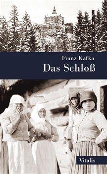 Kniha: Das Schloss - Kafka, Franz