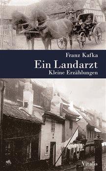 Kniha: Ein Landarzt - Kafka, Franz