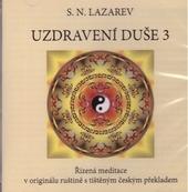 Kniha: Uzdravení duše 3 - Sergej N. Lazarev