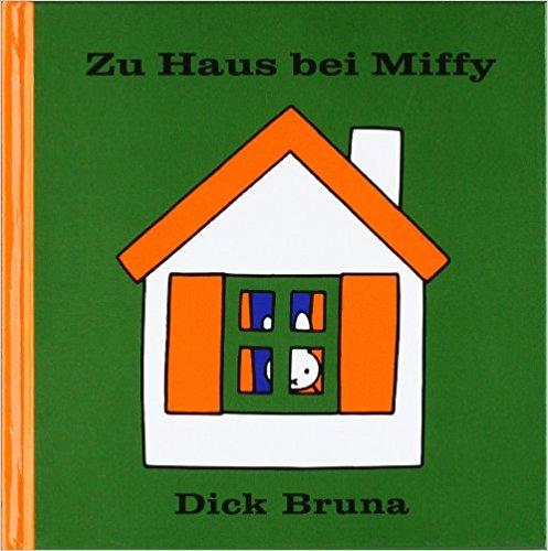 Kniha: Zu Haus bei Miffy - Dick Bruna