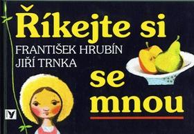 Kniha: Říkejte si se mnou - František Hrubín