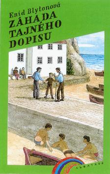 Kniha: Záhada tajného dopisu - Enid Blytonová; Ivana Lomová