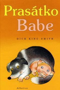 Kniha: Prasátko Babe - King-Smith Dick